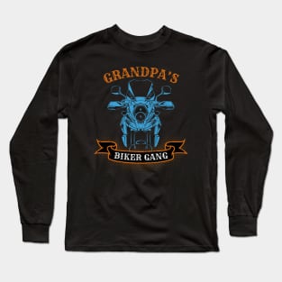 Grandpa's Biker Gang Father's Day Long Sleeve T-Shirt